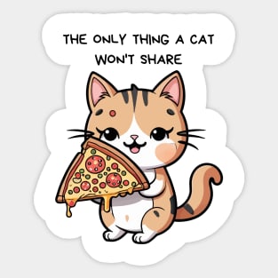 the only thing a cat won't share Sticker